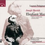 Petitgirard – Joseph Merrick de Elephant Man / Stutzmann · Rivenq · Breault · Koch · Devellereau · Petitgirard