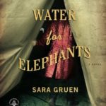 Water for Elephants: A Novel