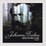 Johannes Brahms Sonatas for Violin and Piano Sonatensatz