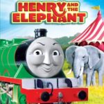 Thomas & Friends: Henry and the Elephant