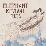 Petals by Elephant Revival (2016-08-03)