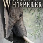 Elephant Whisperer