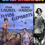 Laurel and Hardy “Flying Elephants”