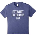 Eat What Elephants Eat Vegan T-Shirt
