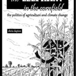 The Elephant in the Cornfield: The Politics of Agriculture and Climate Change