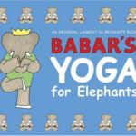 Babar’s Yoga for Elephants