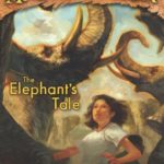 The Elephant’s Tale (Legend of the Animal Healer)