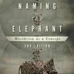 Naming the Elephant: Worldview as a Concept