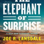 The Elephant of Surprise (Hap and Leonard)