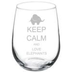 Wine Glass Goblet Keep Calm and Love Elephants (17 oz Stemless)