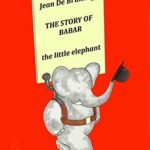 The story of Babar: the little elephant