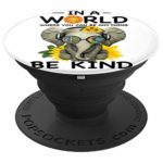In a World where you can be anything BE KIND elephant – PopSockets Grip and Stand for Phones and Tablets