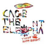 Thank You Happy Birthday [Jewel Case] By Cage the Elephant (2011-03-21)