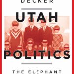 Utah Politics: The Elephant in the Room