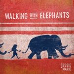 Walking with Elephants [Explicit]