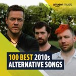 100 Best 2010s Alternative Songs