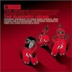The Groove Corporation Presents Remixes From The Elephant House