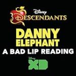 Danny Elephant (From “Descendants: A Bad Lip Reading”)